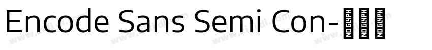 Encode Sans Semi Con字体转换